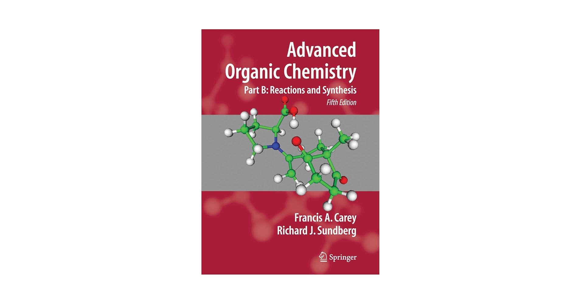 Advanced Organic Chemistry: Part B: Reaction and Synthesis